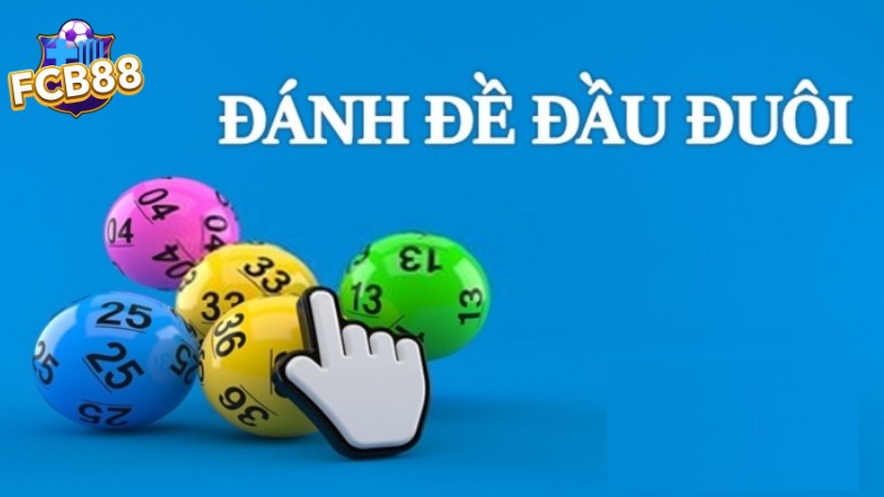 Thể loại đánh đề đầu - đuôi Thể loại đánh đề đầu - đuôi