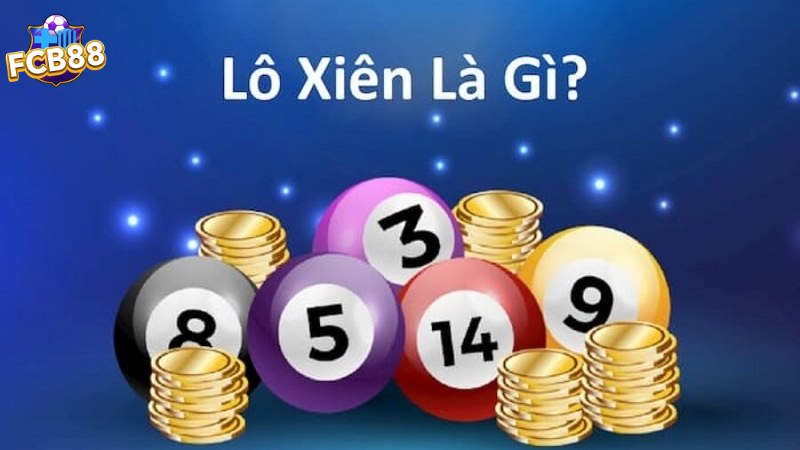 Lô xiên - Một thong những hình thức chơi hấp dẫn trong bộ môn số học Lô xiên - Một thong những hình thức chơi hấp dẫn trong bộ môn số học