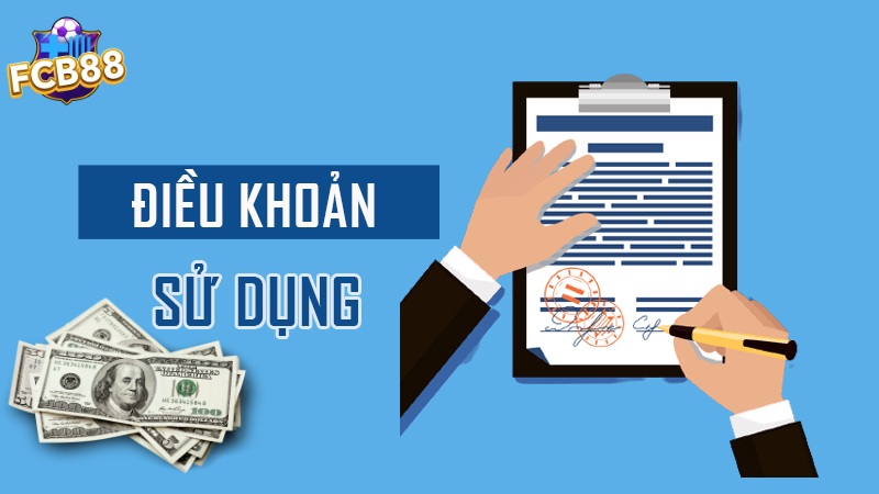 Điều khoản giao dịch nạp rút tiền FCB88 Điều khoản giao dịch nạp rút tiền FCB88