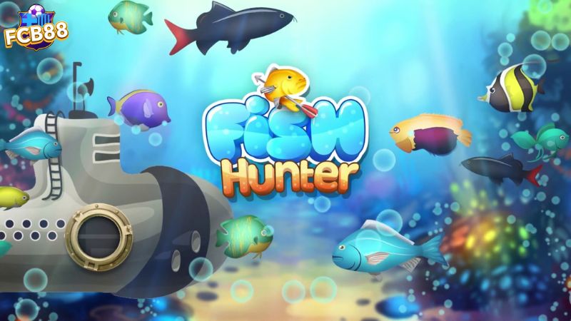 Tựa game bắn cá Fishing Hunter hot nhất hiện nay Tựa game bắn cá Fishing Hunter hot nhất hiện nay