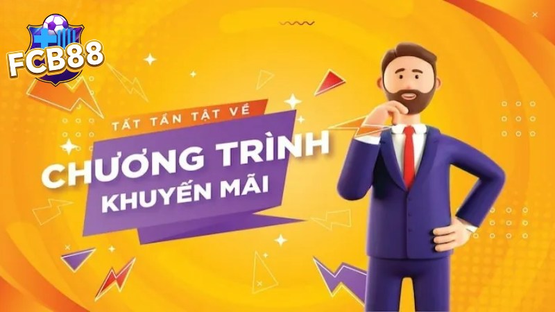 Tìm hiểu về khuyến mãi FCB88 Tìm hiểu về khuyến mãi FCB88